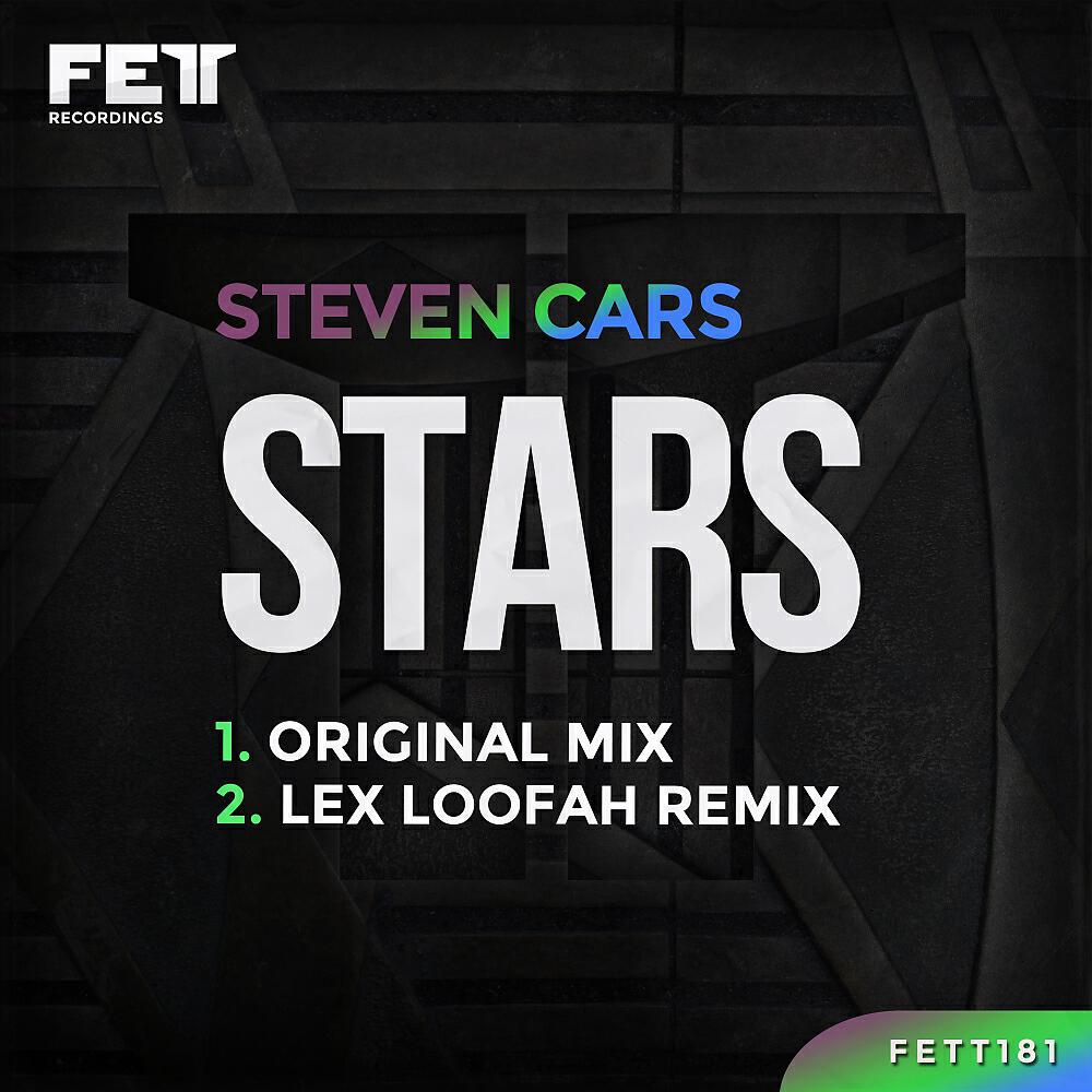 Steven Cars - Stars (Lex Loofah Remix)