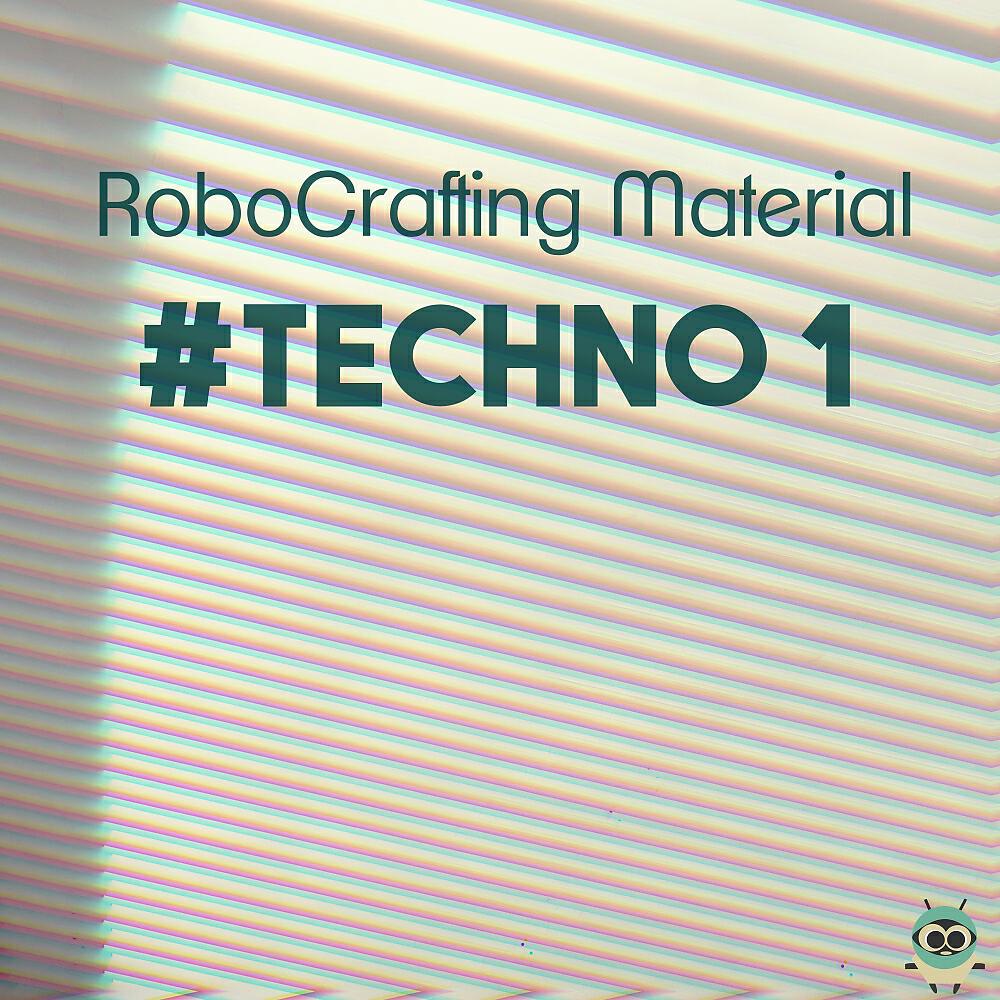 RoboCrafting Material - #Techno 1 - Beat 19 (Sample)