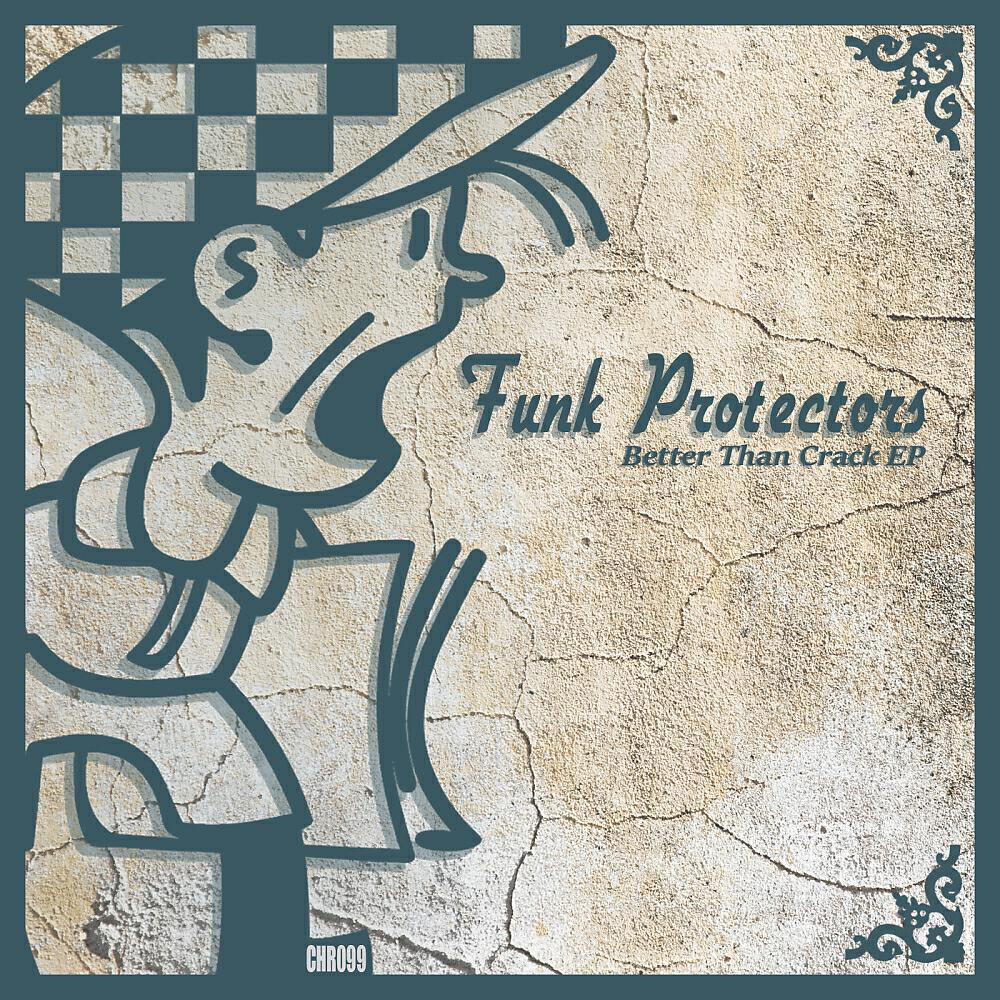 Funk Protectors - Better N Better (Original Mix)