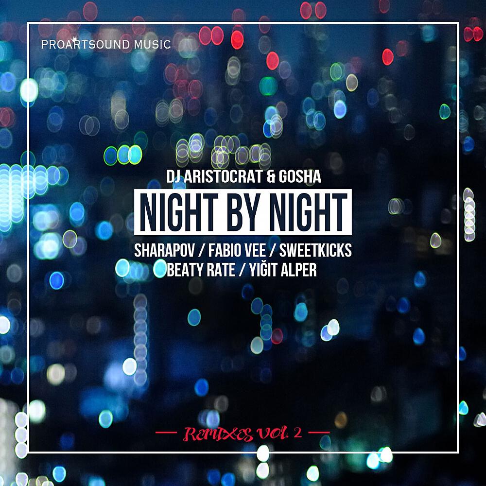 DJ Aristocrat - Night By Night (Fabio Vee Remix)