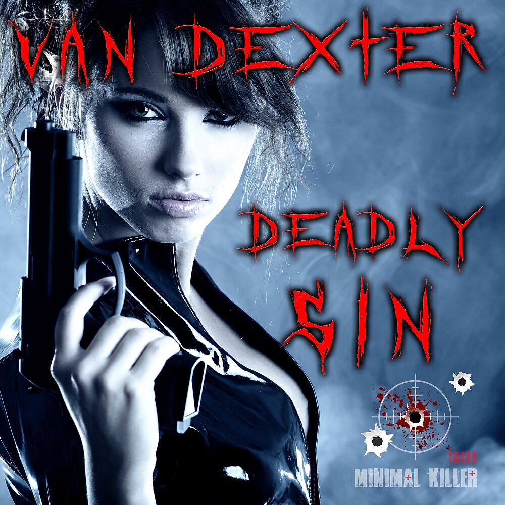 Van Dexter - Deadly Sin (Original Mix)