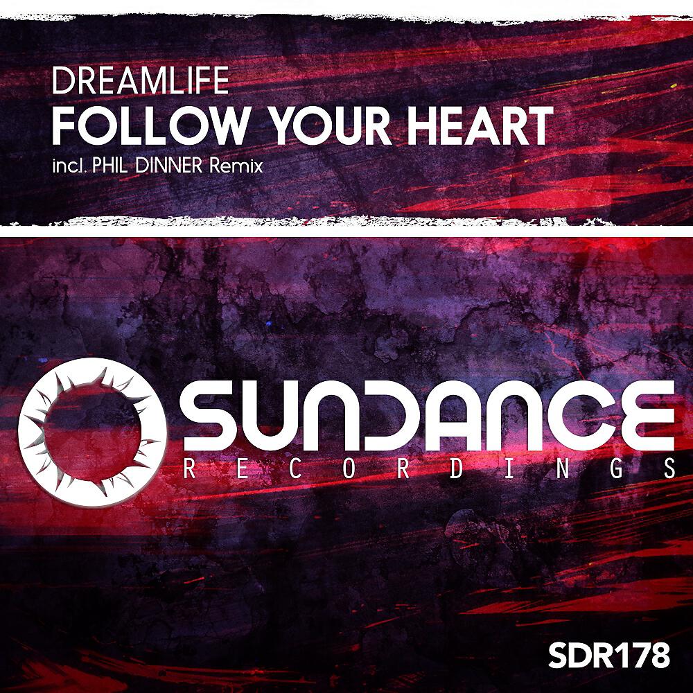 DreamLife - Follow Your Heart (Phil Dinner Intro Mix)