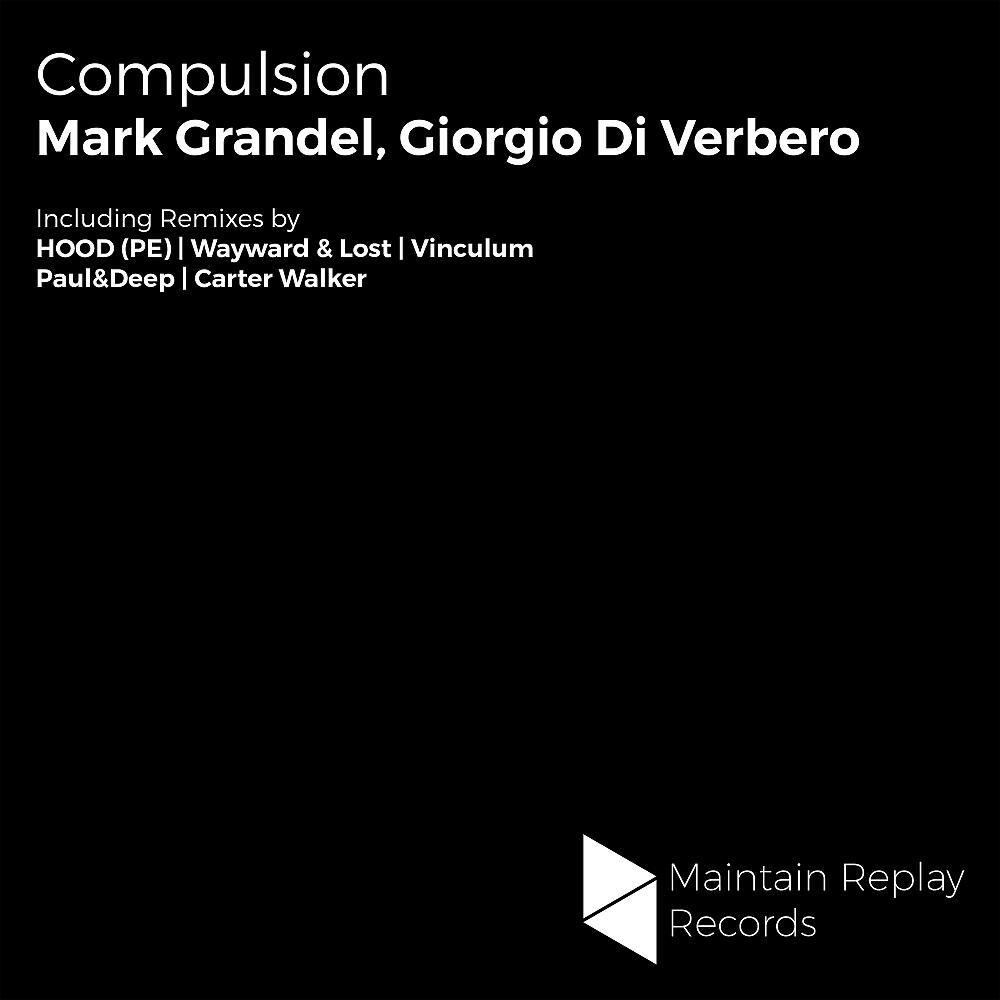 Mark Grandel - Compulsion (Carter Walker Remix)