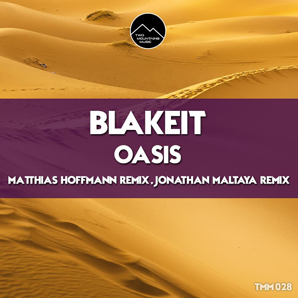 Blakeit - Oasis (Jonathan Maltaya Remix)