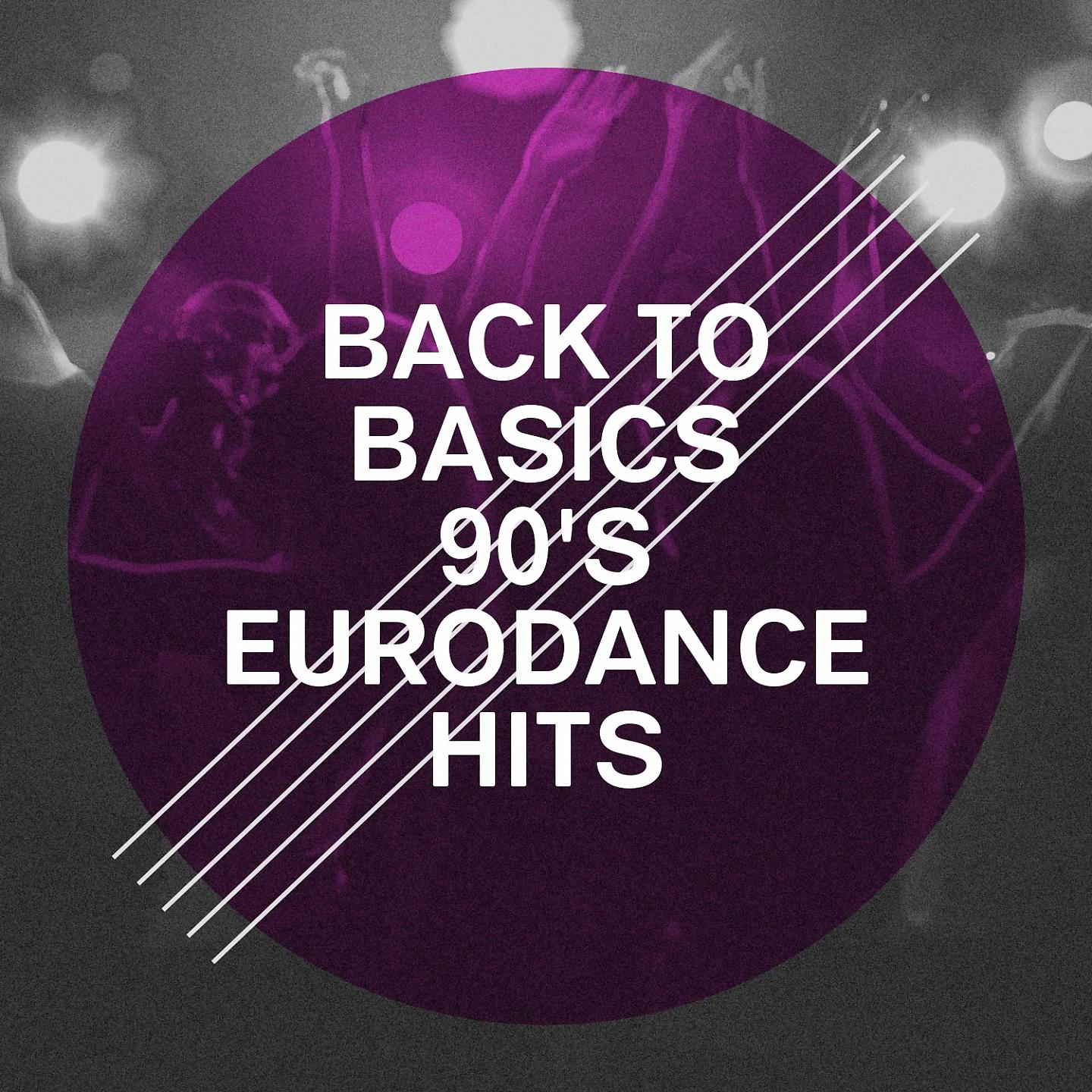 Постер альбома Back to Basics 90's Eurodance Hits