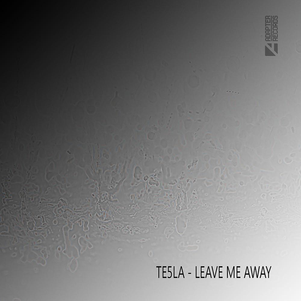 Постер альбома Leave Me Away