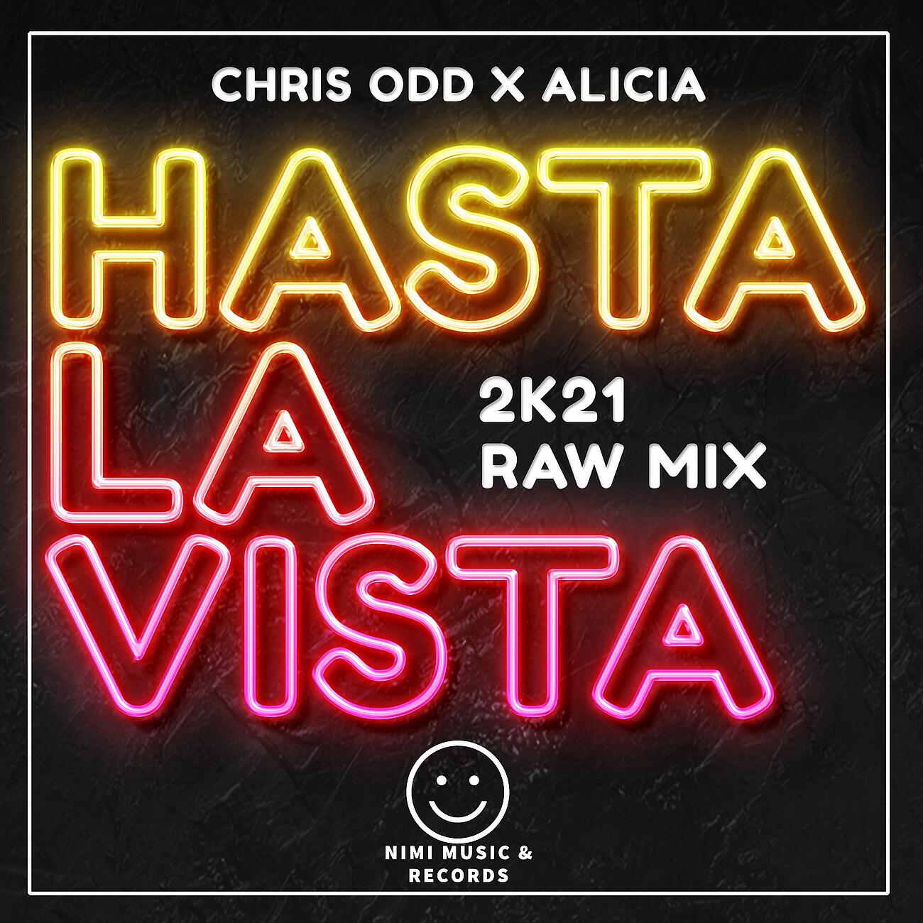 Chris Odd - Hasta La Vista 2k21 (Raw Mix)