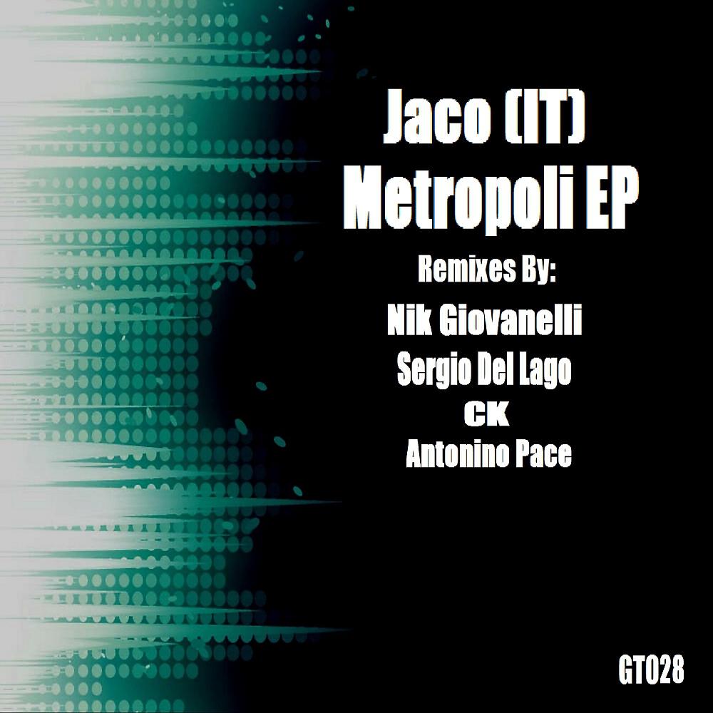 Jaco (IT) - Metropoli (Nik Giovanelli Remix)
