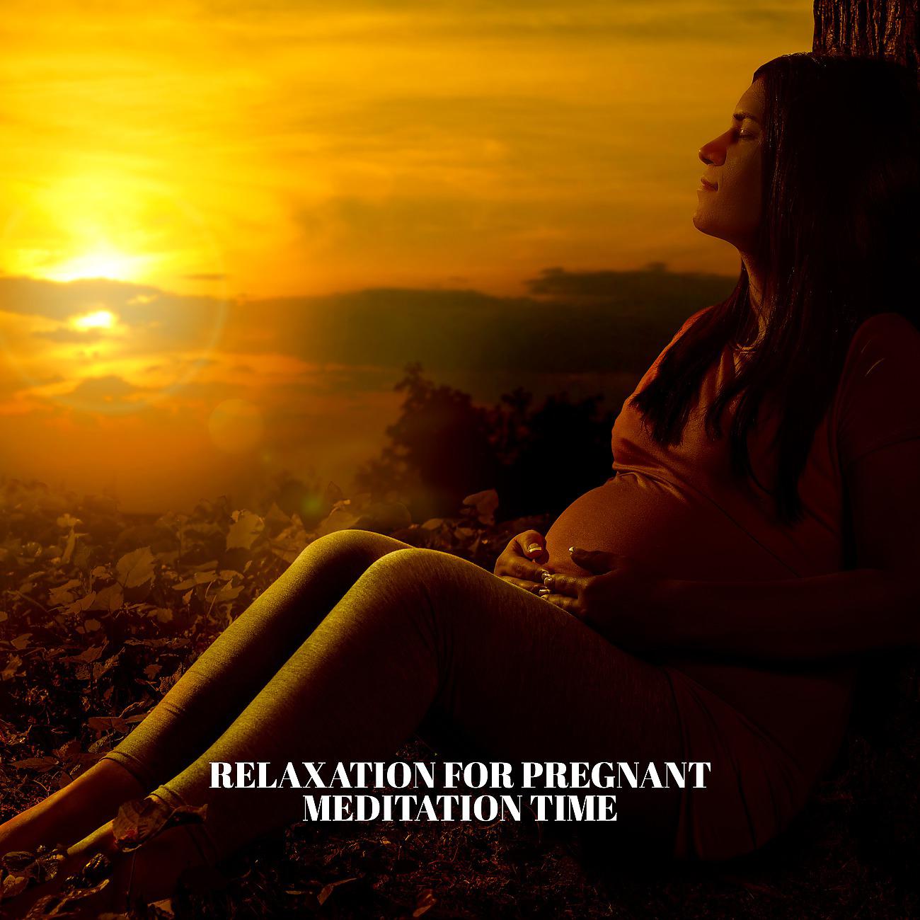 Постер альбома Relaxation for Pregnant - Meditation Time, Inner Peace, Pure Calmness Practice