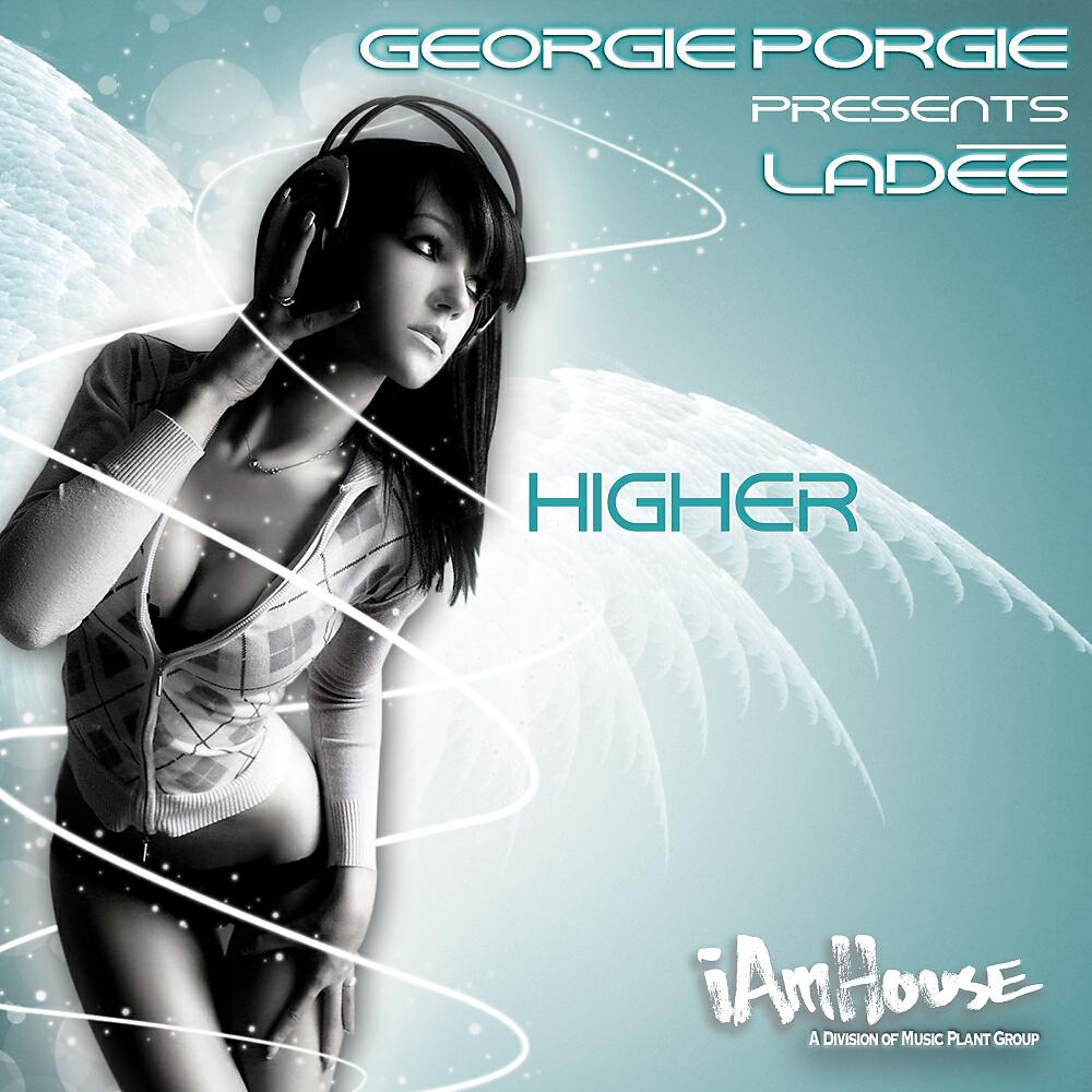 Ladee - Higher (DJ Georgie Porgie Deep House Inst)