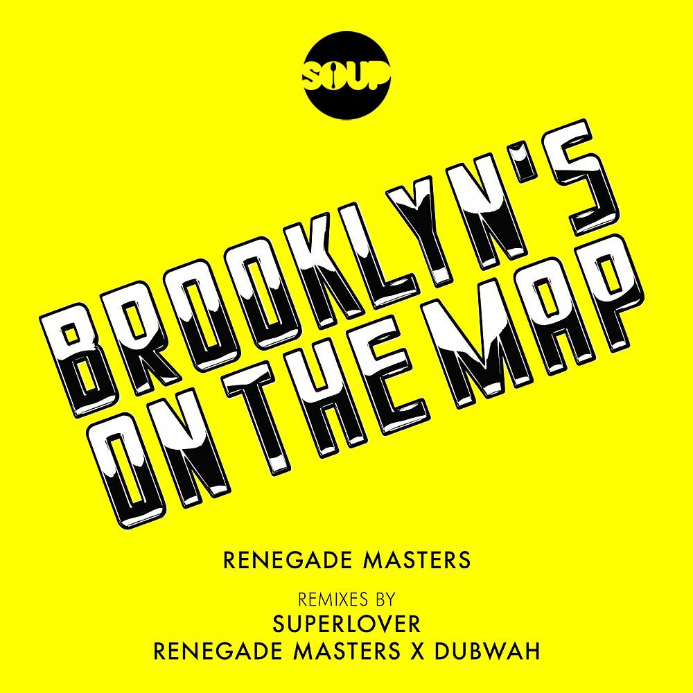 Renegade Masters - Brooklyn's On The Map (Superlover Remix)