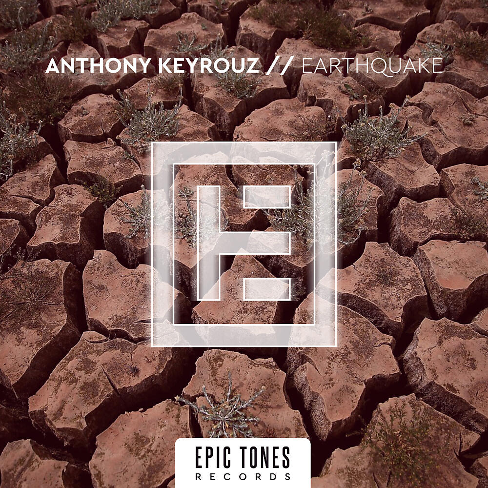 Anthony Keyrouz - Earthquake (Original Mix)