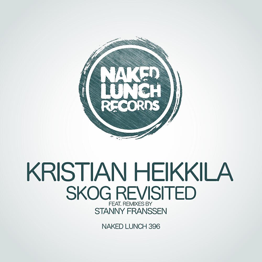 Kristian Heikkila - Skog (Stanny Franssen Late Night Remix)