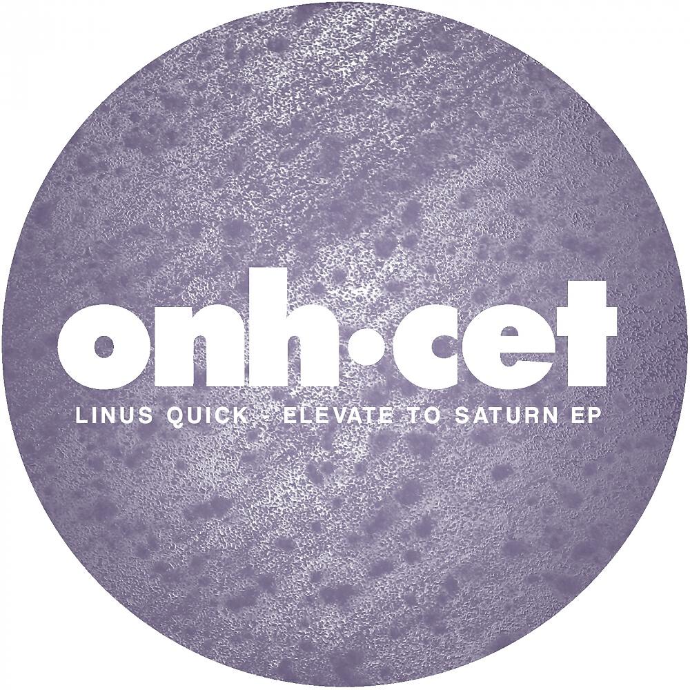 Linus Quick - Elevate To Saturn (Original Mix)
