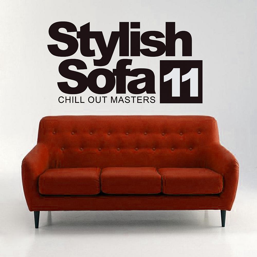 Постер альбома Stylish Sofa, Vol.11: Chill Out Masters