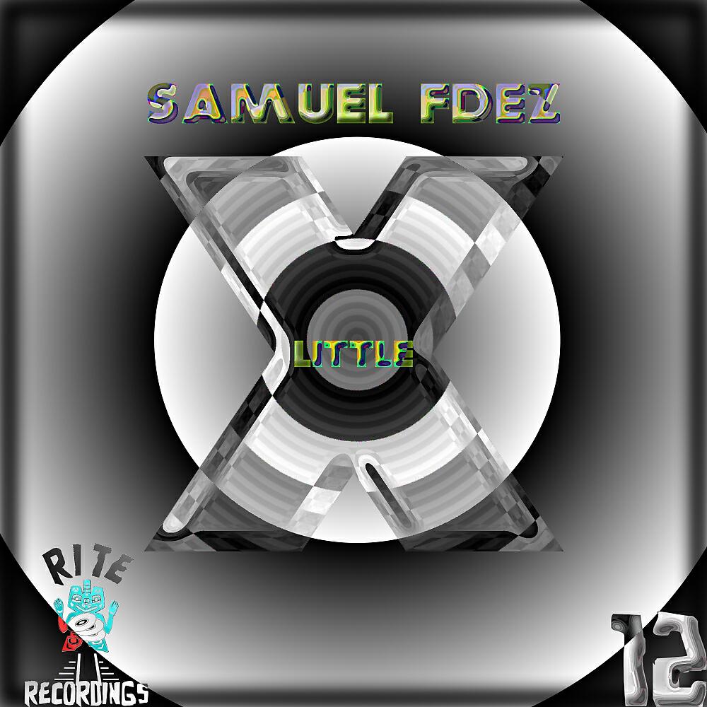 Samuel Fdez - Little X (Original Mix)