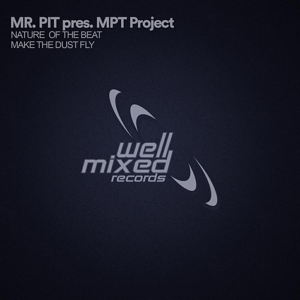 MPT Project - Make The Dust Fly (Original Mix)