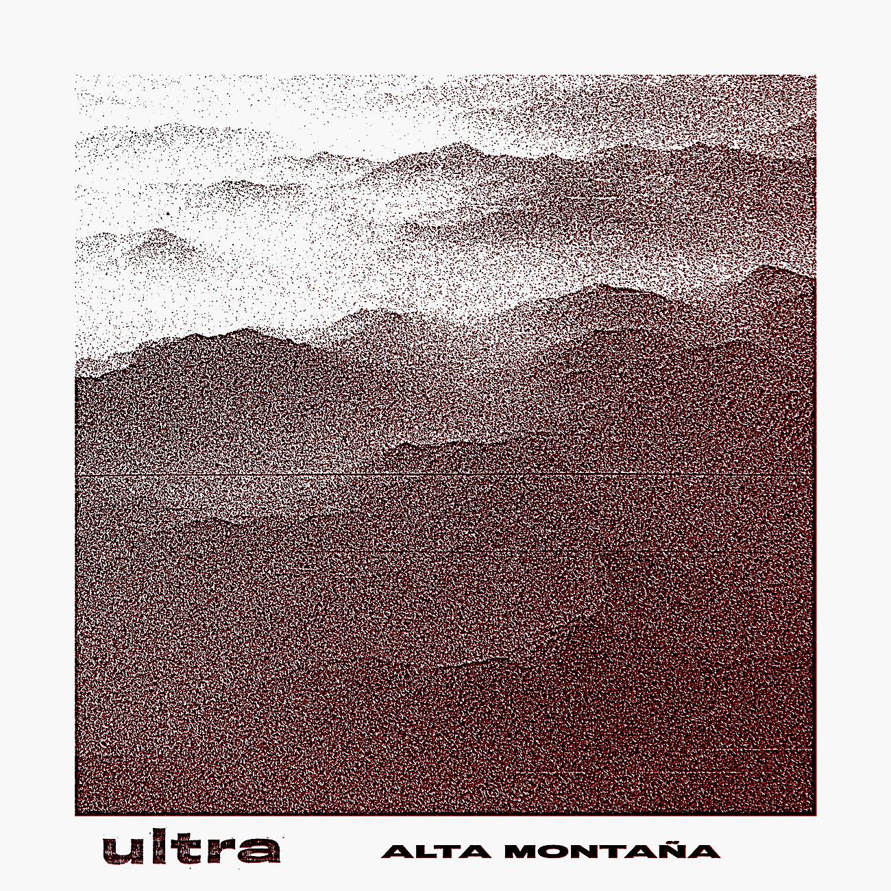 Постер альбома Ultra - Alta Montaña LP