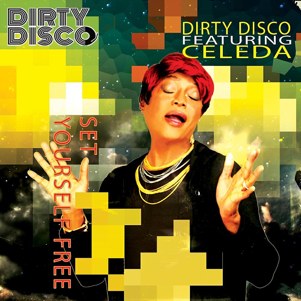 Dirty Disco - Set Yourself Free (StoneBridge & Damien Hall Club Mix)