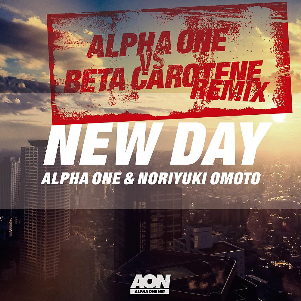 Постер альбома New Day (Alpha One vs Beta Carotene Remix)