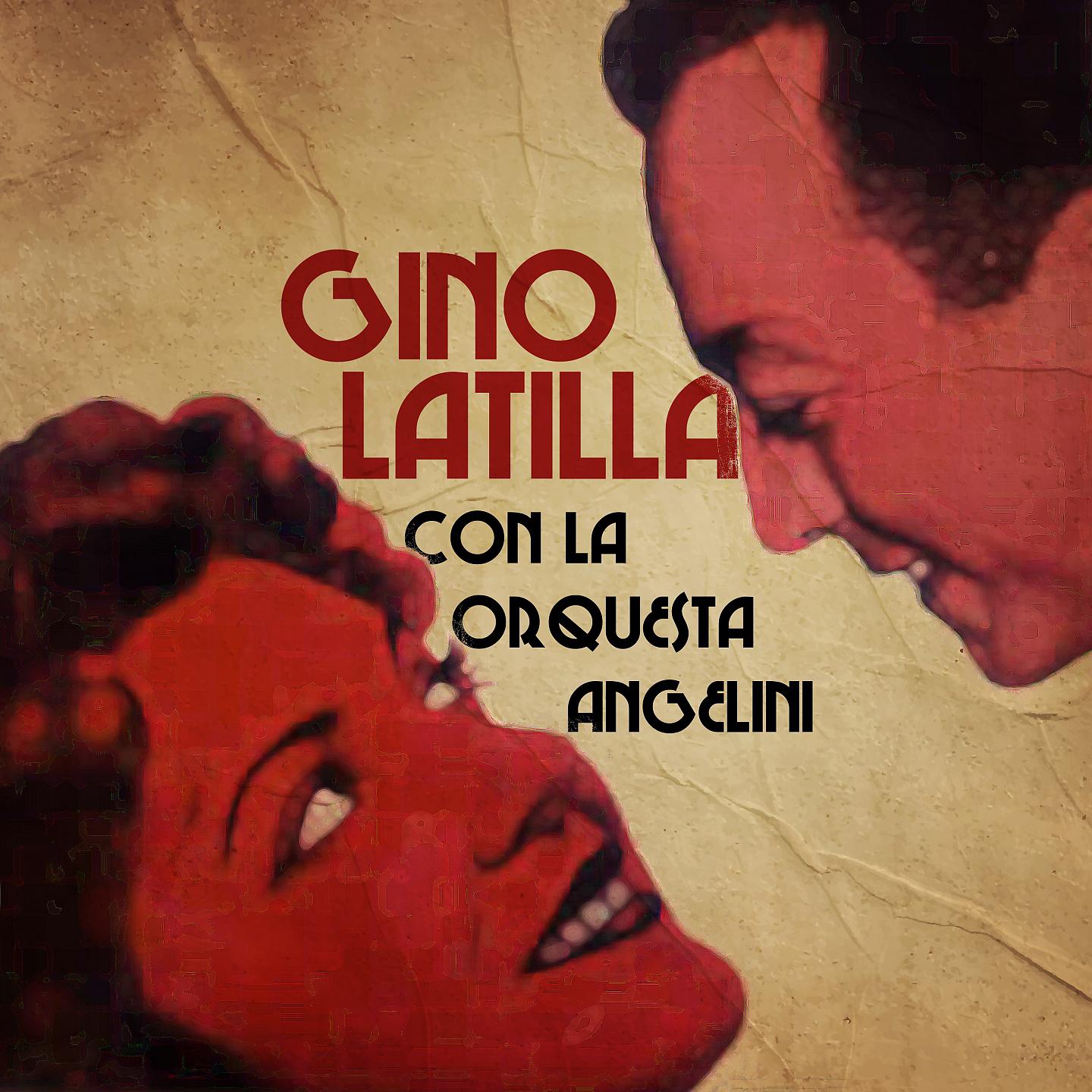 Постер альбома Gino latilla con la orquesta angelini