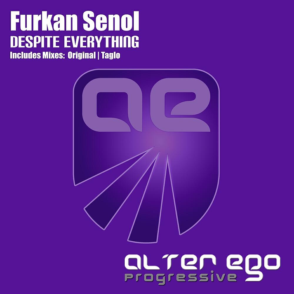 Furkan Senol - Despite Everything (Taglo Radio Edit)