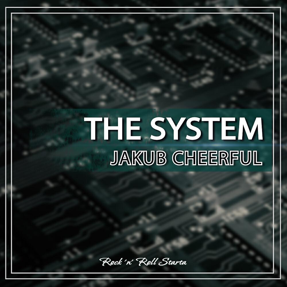 Jakub Cheerful - The System (Original Mix)
