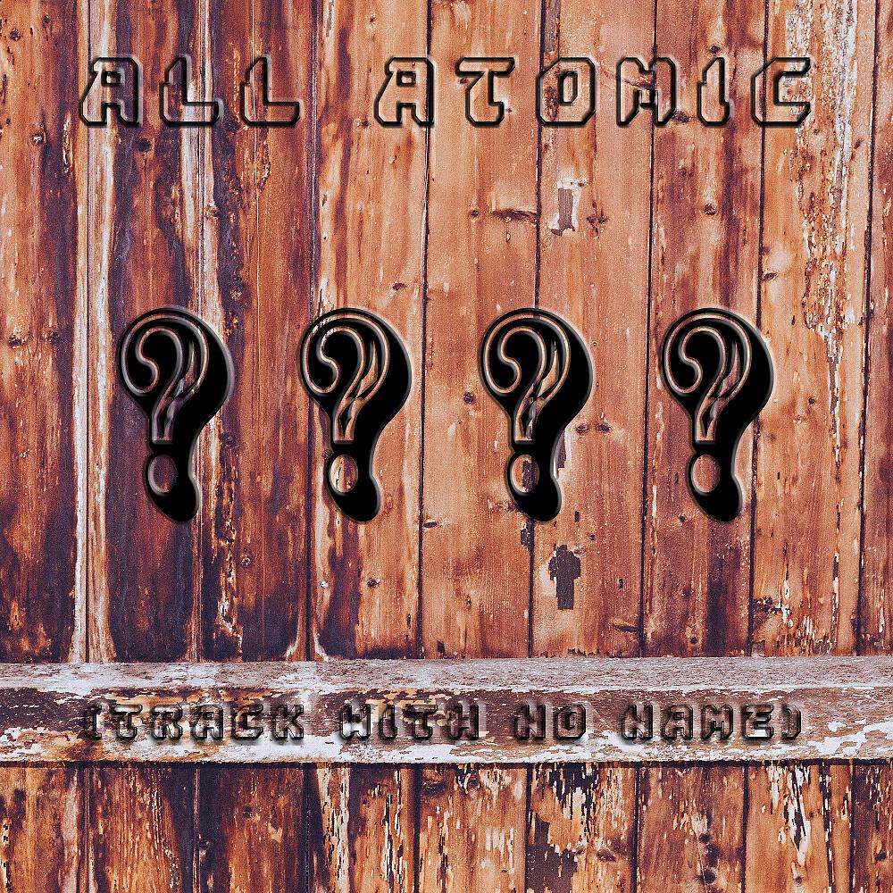 All Atomic - ???? (Track With No Name) (Original Mix)