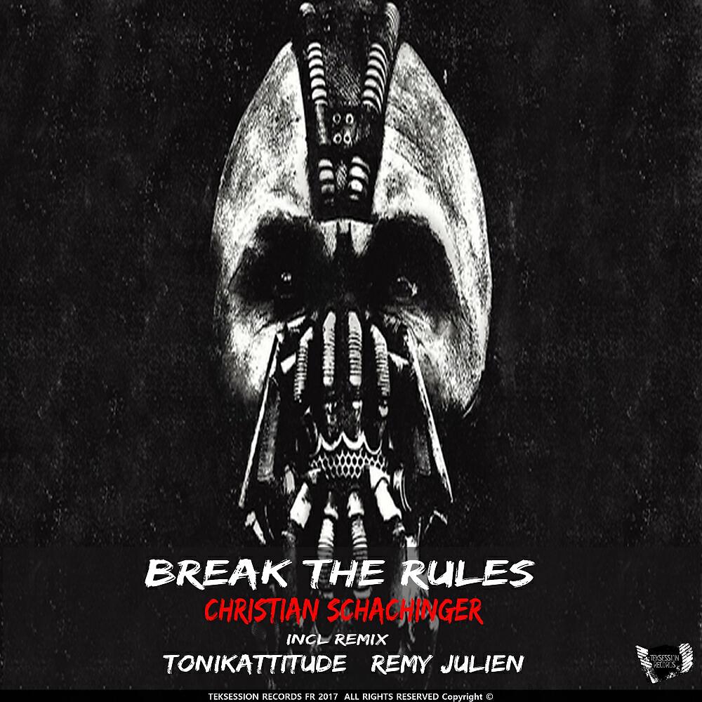 Christian Schachinger - Break The Rules (Tonikattitude Remix)