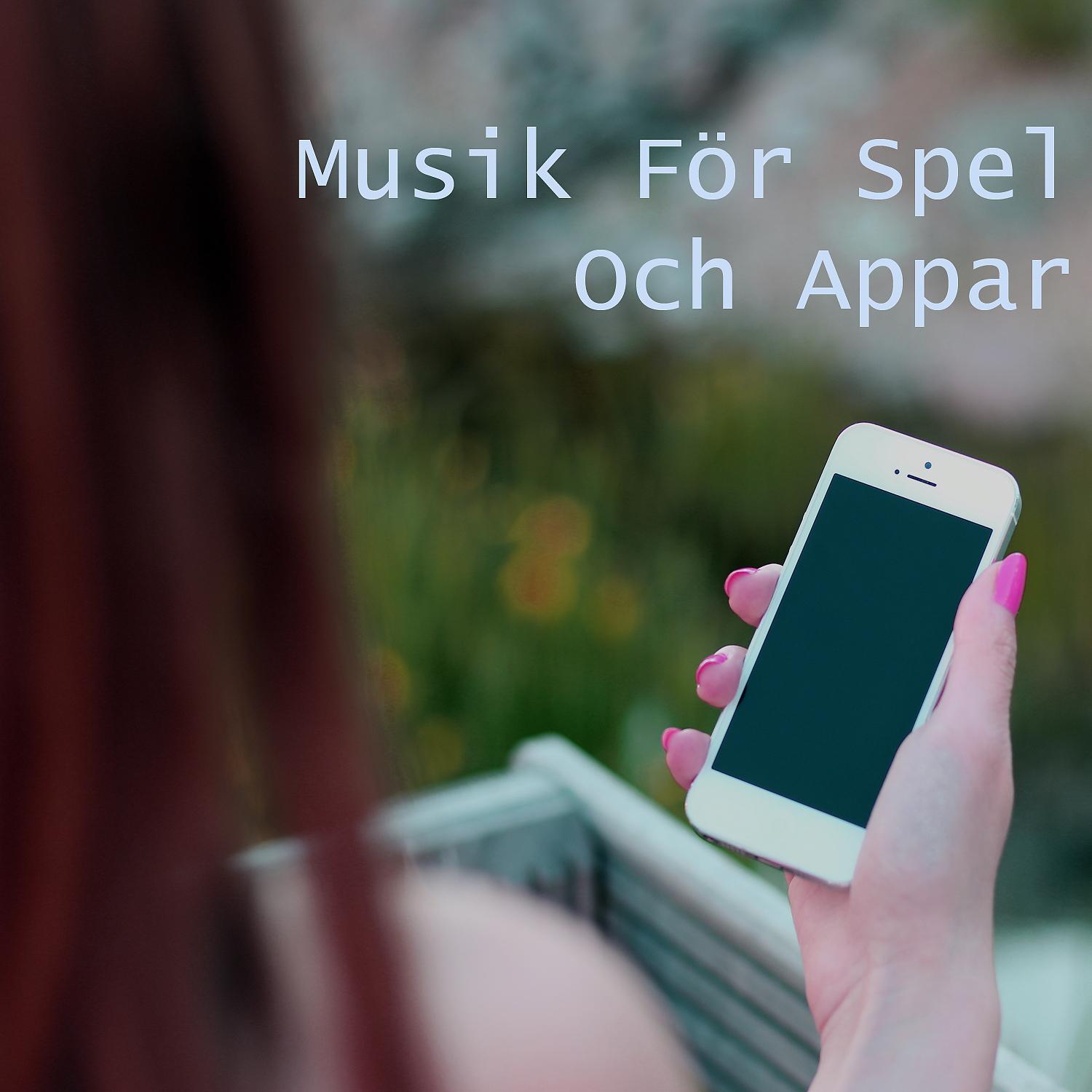 Постер альбома Musik För Spel Och Appar