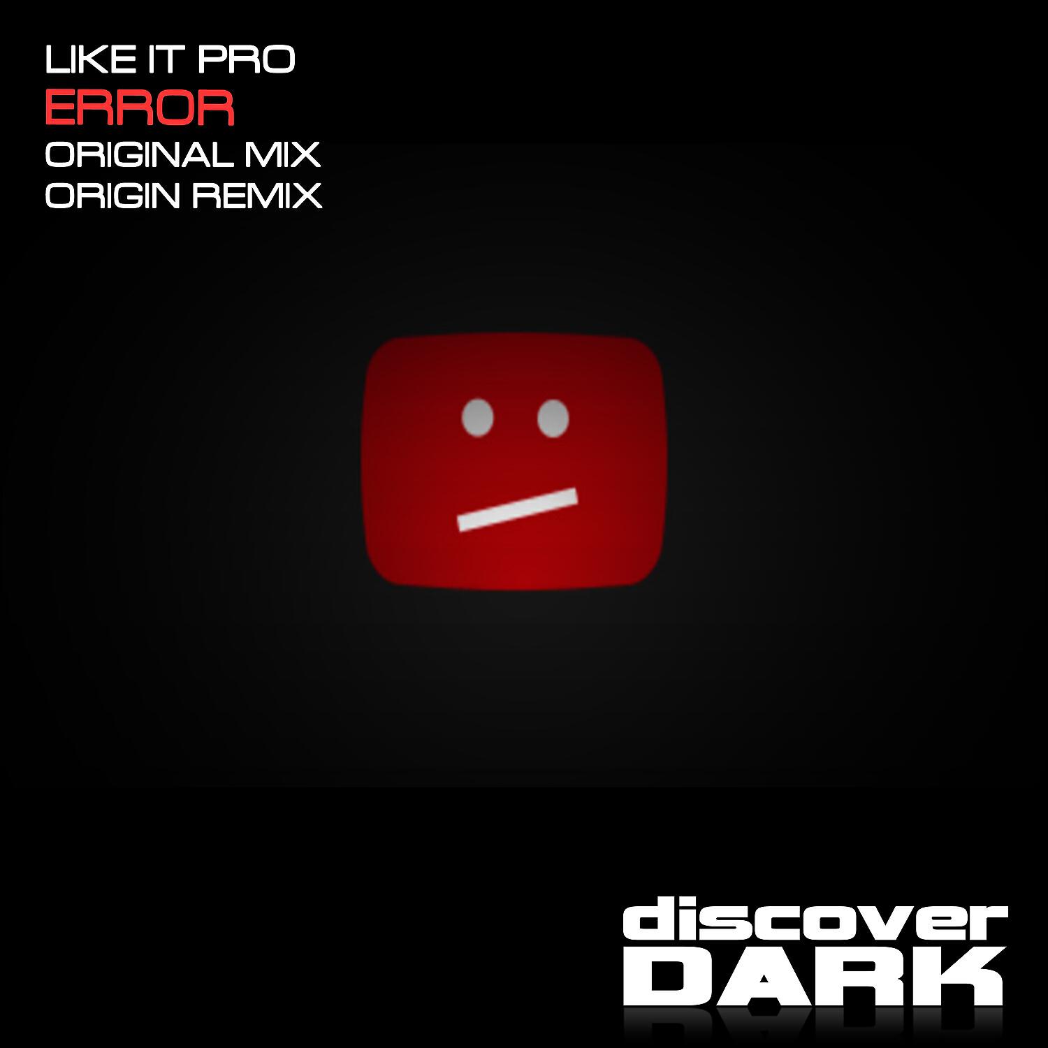Like It Pro - Error (Original Mix)