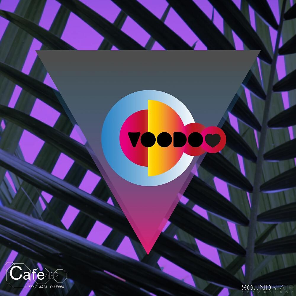 Cafe 432 - Voodoo (Original Mix)