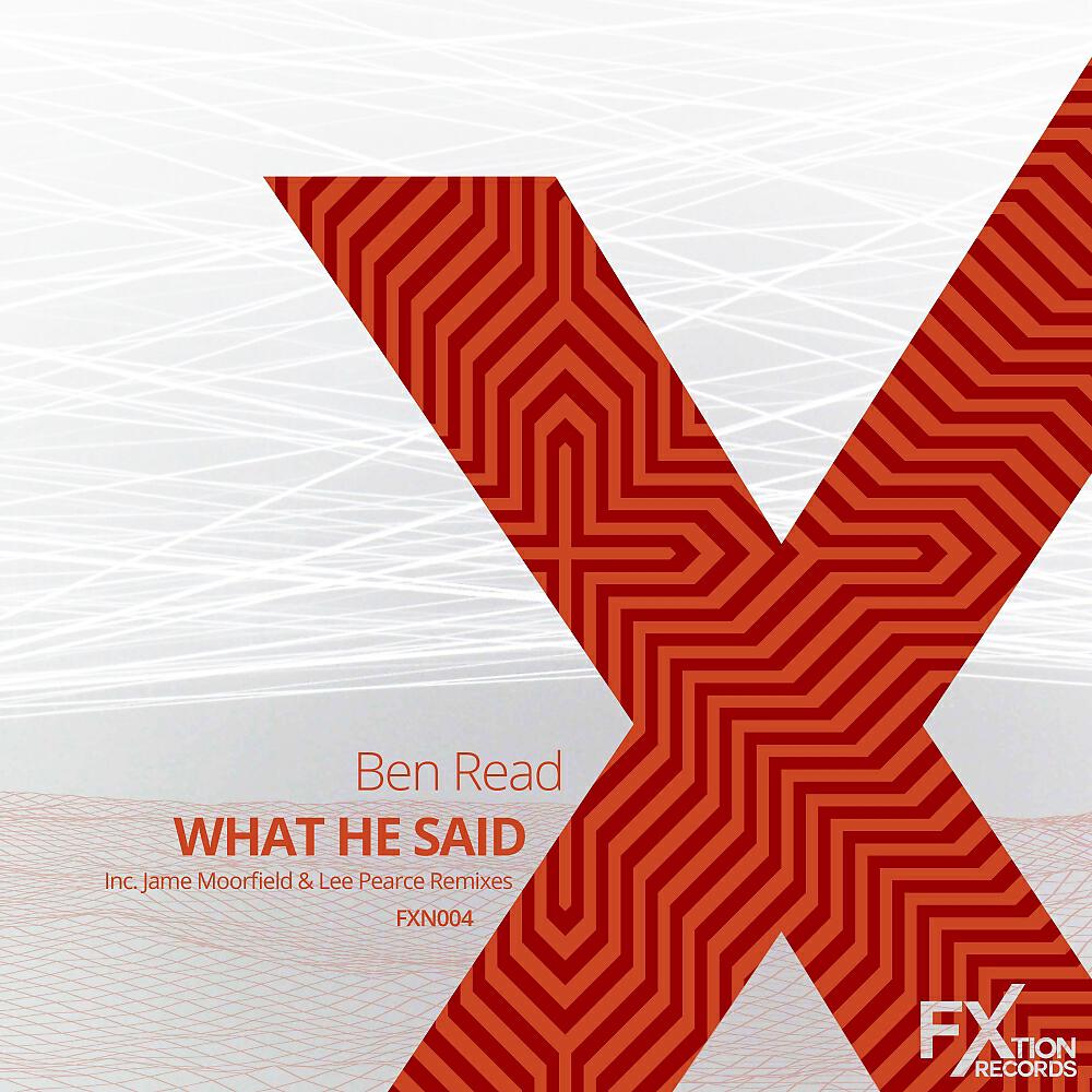 Ben Read - What He Said (Lee Pearce Remix)