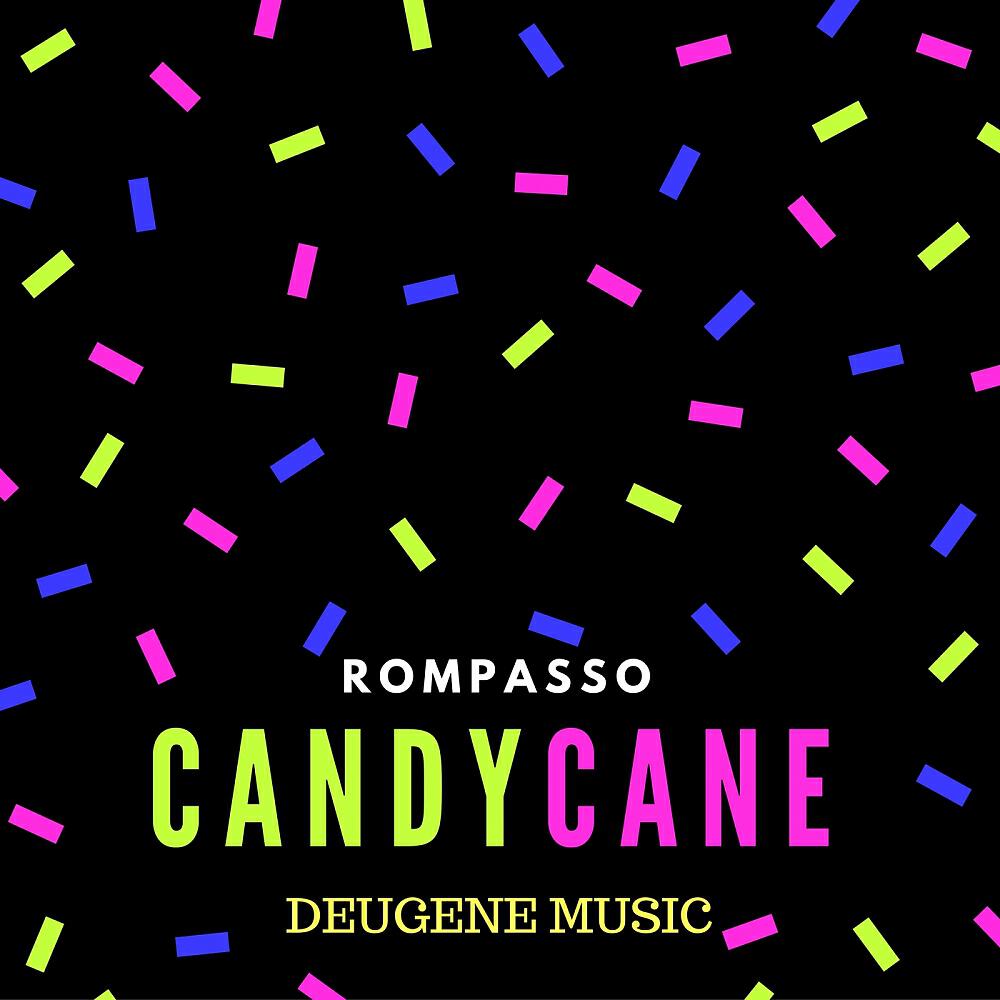 Rompasso - Candy Cane (Original Mix)