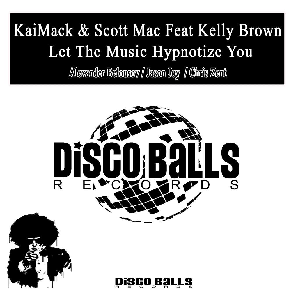 KaiMack - Let The Music Hypnotize You (Chris Zent Remix)