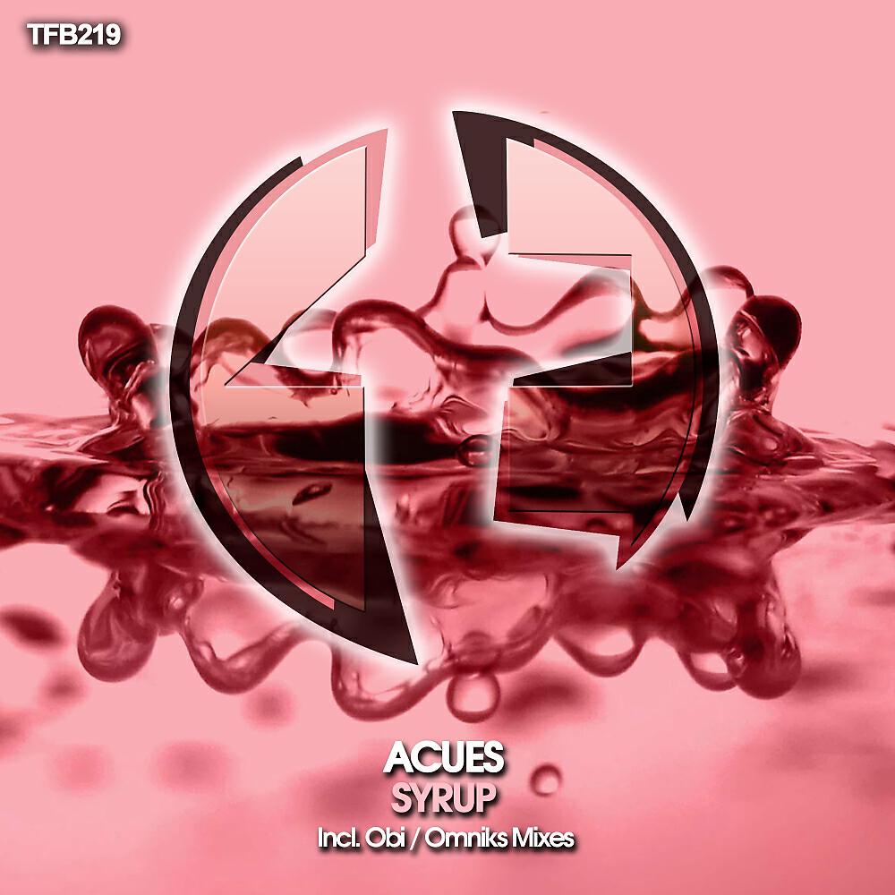 Acues - Syrup (Obi Remix)