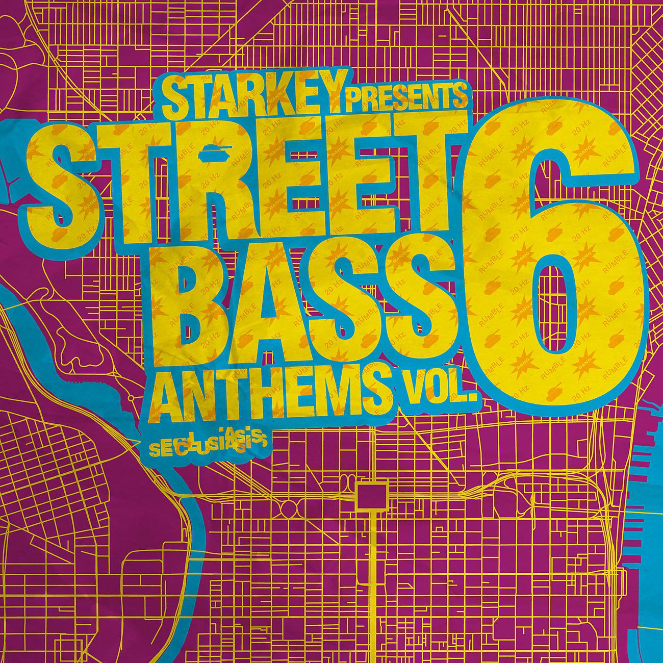 Постер альбома Starkey Presents Street Bass Anthems Vol. 6