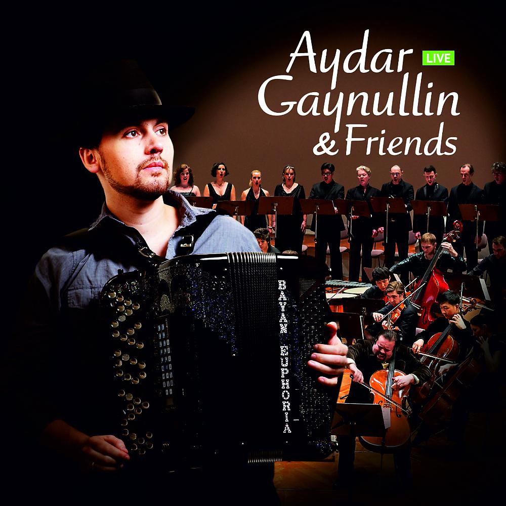 Постер альбома Aydar Gaynullin & Friends