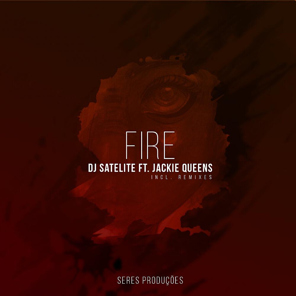 DJ Satelite - Fire (Pascal Morais Mix)