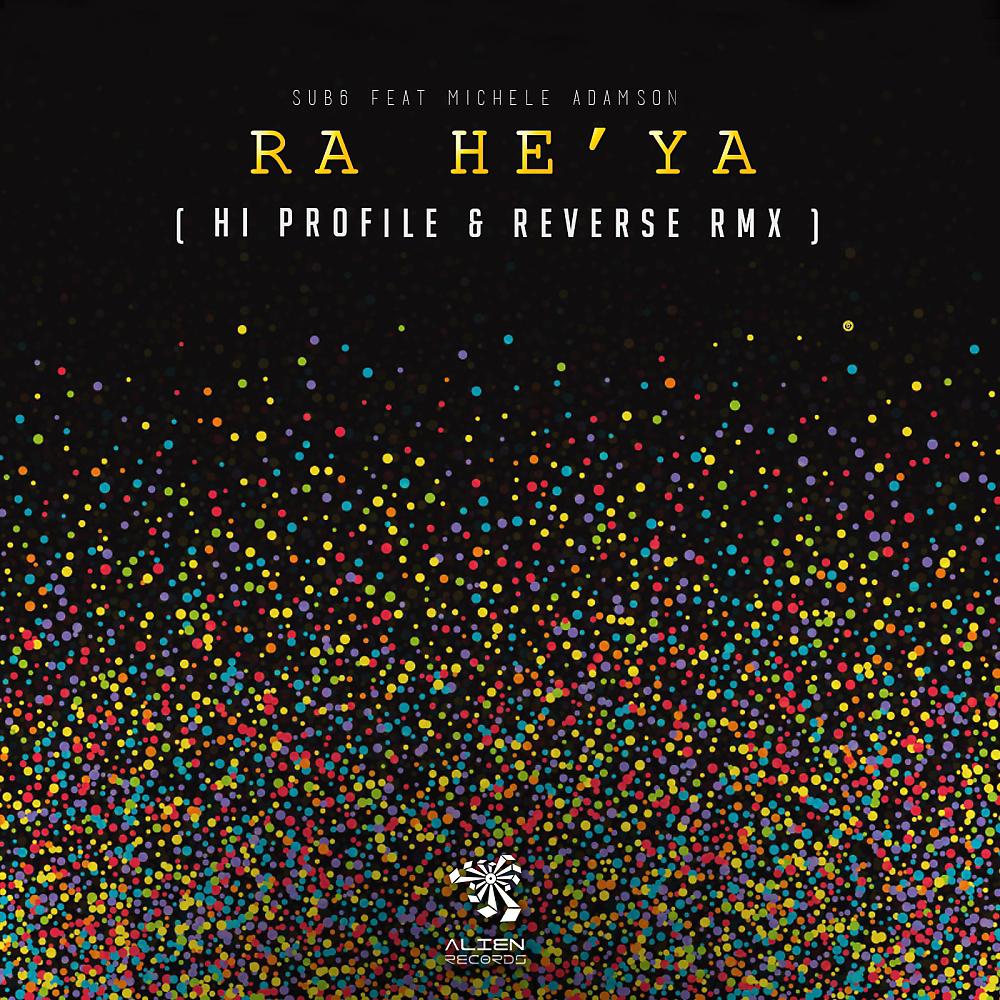 Постер альбома Ra He Ya (Hi Profile & Reverse Remix)