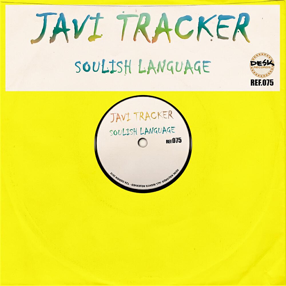 Javi Tracker - Soulish Language (Original Mix)