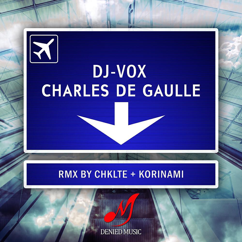 DJ-Vox - Charles de Gaulle