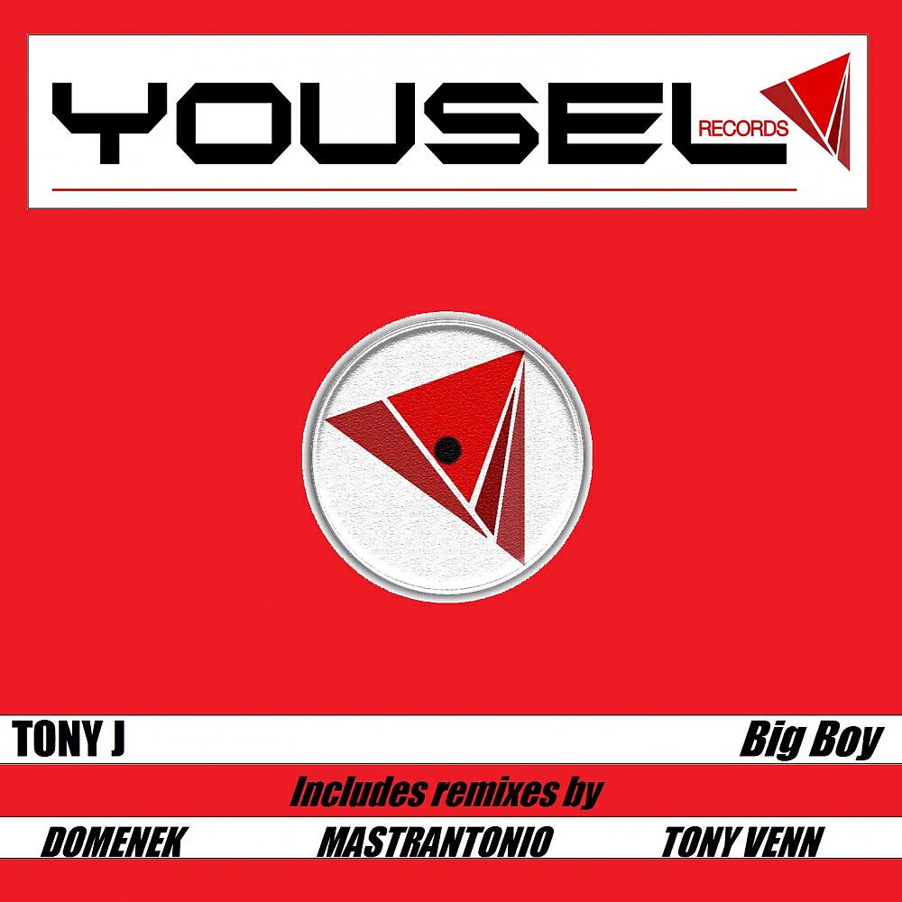 Tony J - Big Boy (Mastrantonio Remix)