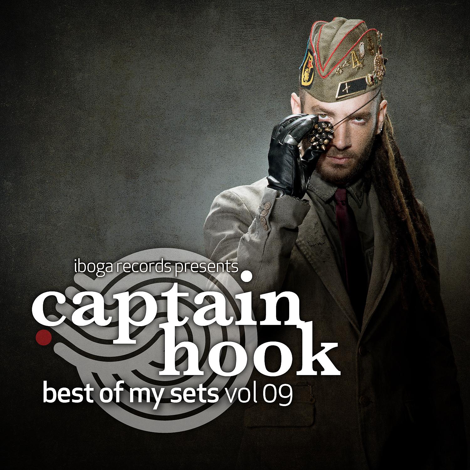 Постер альбома Captain Hook - Best of My Sets, Vol. 9