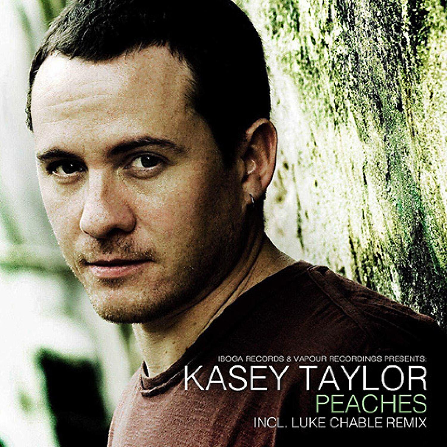 Kasey Taylor - Peaches (Luke Chable Remix)