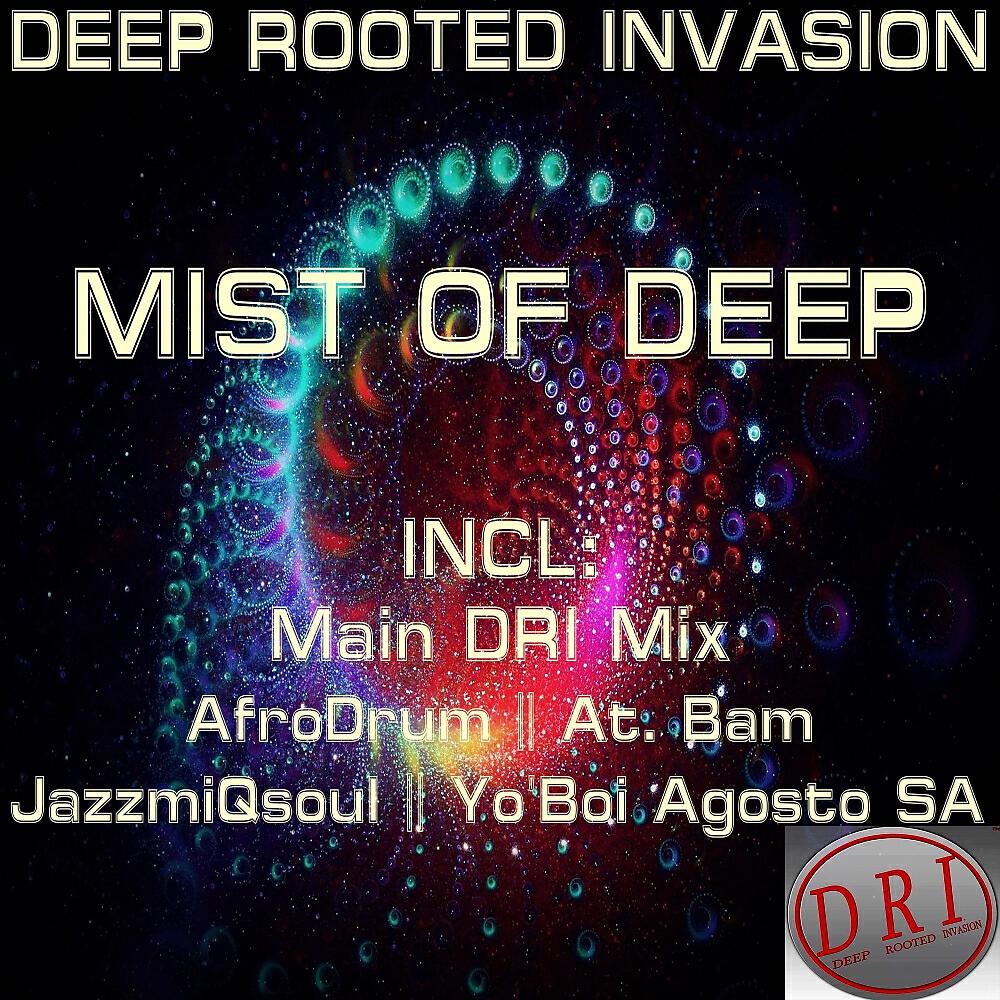 Deep Rooted Invasion - Mist Of Deep (AfroDrum's Hidden Agenda Mix)