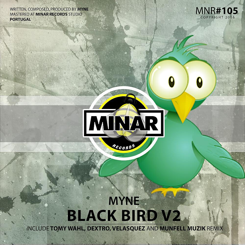 MYNE - Black Bird (Munfell Muzik Remix)