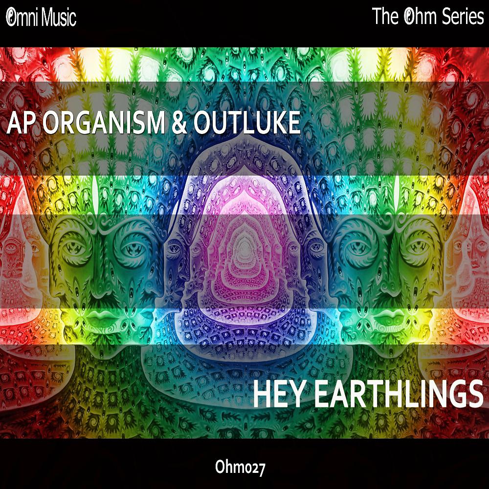 Постер альбома The Ohm Series: Hey Earthlings