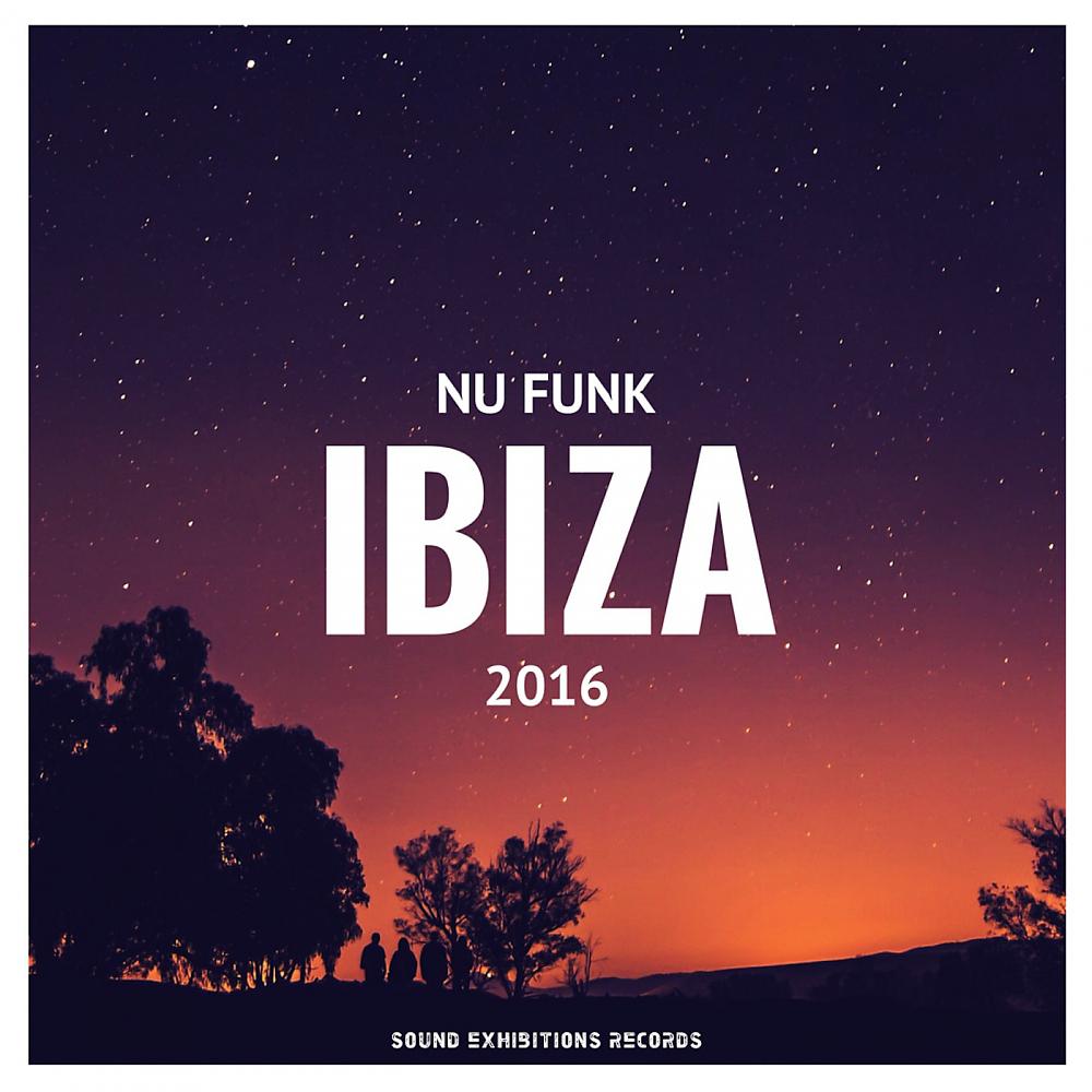 Постер альбома Nu Funk Ibiza 2016