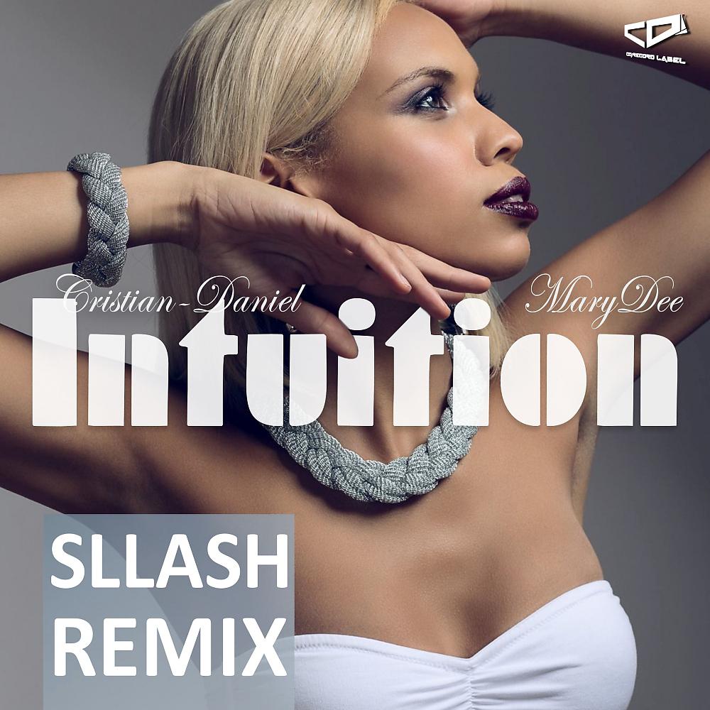 Постер альбома Intuition (Sllash Remix)